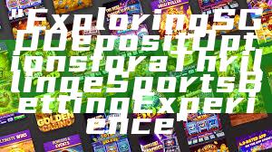 "Exploring SGD Deposit Options for a Thrilling eSports Betting Experience"